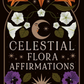 Celestial Flora Affirmations