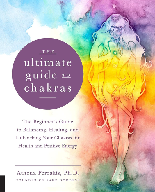 The Ultimate Guide To Chakras