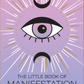 The Little Book of Manifestation