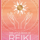 The Little Book of Reiki